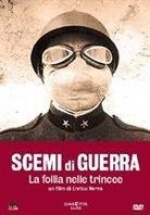 Scemi di Guerra - La follia nelle trincee