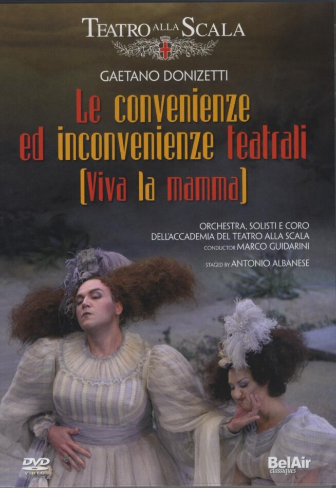 Orchestra of the Teatro alla Scala, Marco Guidarini & Jessica Pratt - Donizetti - Le convenienze ed inconvenienze teatrali Bel Air Classique