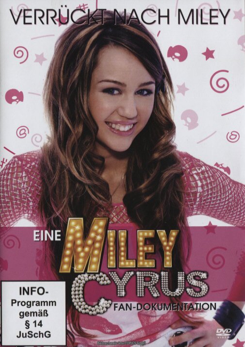 Verrückt nach Miley - Eine Miley Cyrus Fan-Dokumentation