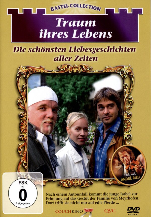 Traum ihres Lebens - Die schönsten Liebesgeschichten