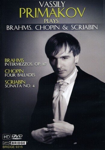 Vassily Primakov - Plays Brahms. Chopin & Scriabin