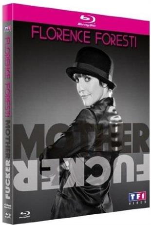 Florence Foresti - Mother Fucker