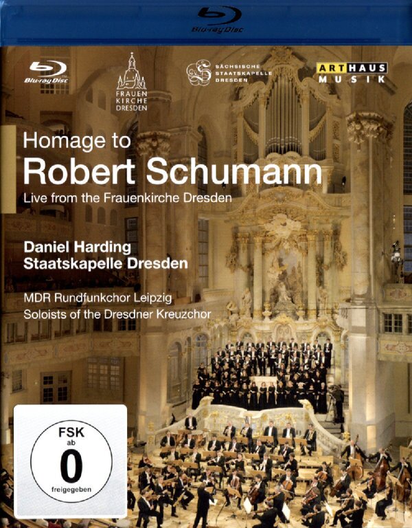MDR Rundfunkchor Leipzig, Daniel Harding & Markus Butter - Homage to Robert Schumann Arthaus Musik
