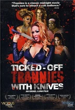 Ticked-Off Trannies with Knives (2010)