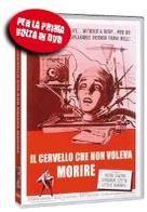 Il cervello che non voleva morire - The brain that wouldn't die (1962)