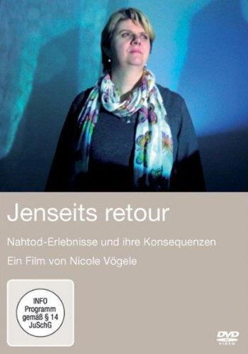 Jenseits retour - Nahtod-Erlebnisse und ihre Konsequenzen