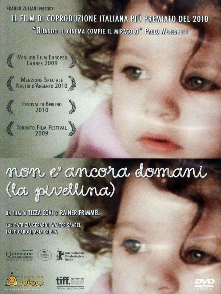Non è ancora domani - La Pivellina (2009)