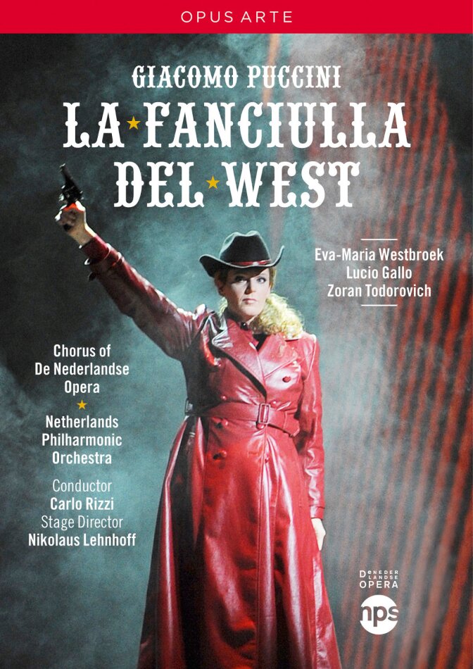 Netherlands Philharmonic Orchestra, Carlo Rizzi & Eva-Maria Westbroek - Puccini - La Fanciulla del West Opus Arte