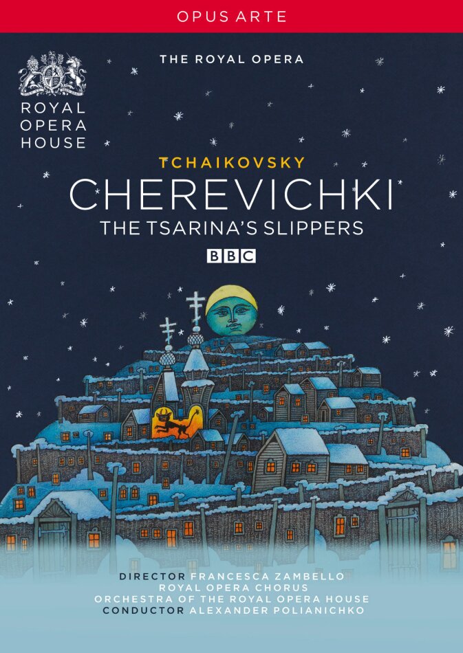 Orchestra of the Royal Opera House, Alexander Polianichko & Larissa Diadkova - Tchaikovsky - Cherevichki Opus Arte