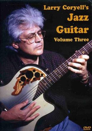 Coryell Larry - Larry Coryell's Jazz Guitar, Vol. 3