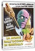 La morte dall'occhio di cristallo - Die, monster, die! (1965)