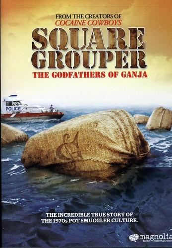 Square Grouper - The Godfathers Of Ganja