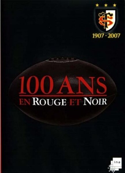 100 ans en rouge et noir - 1907 - 2007