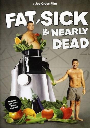 Fat, Sick & Nearly Dead (2011)