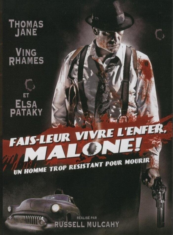 Fais-leur vivre l'enfer, Malone! (2009)