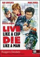 Live like a Cop, die like a Man (1976)