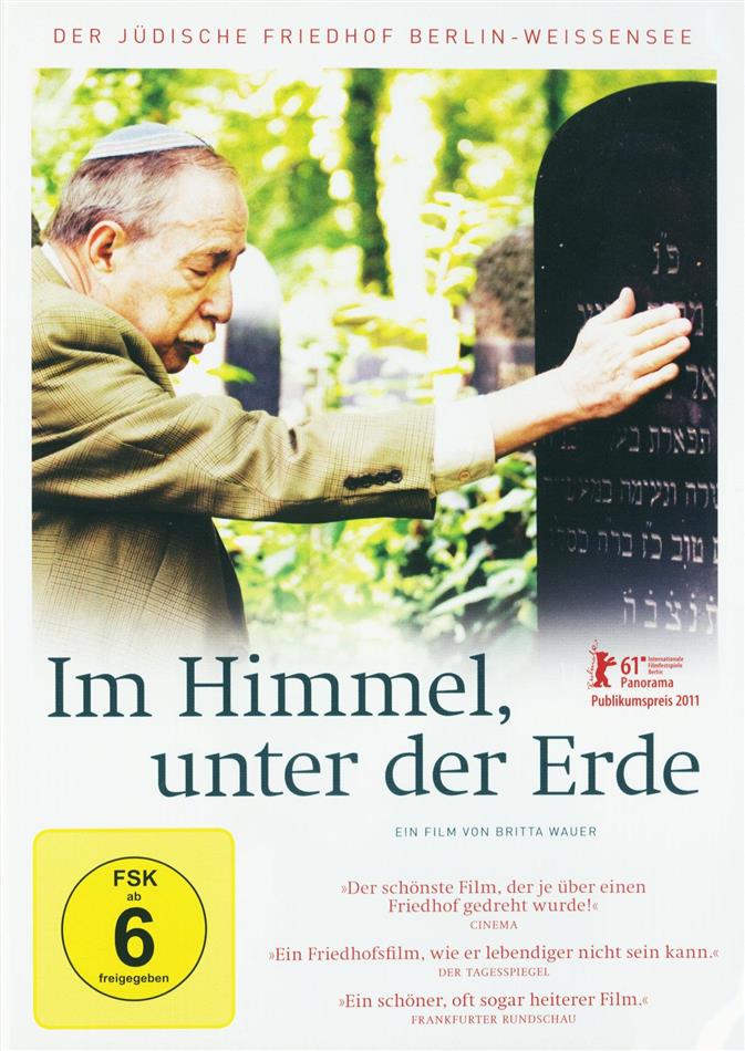 Im Himmel, unter der Erde - Der Jüdische Friedhof Berlin-Weissensee