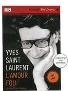 L'amour fou - Yves Saint Laurent DVD + Libro