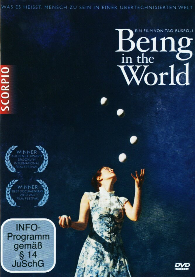 Being in the World - Was es heisst, Mensch zu sein (2012)