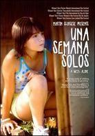 Una Semana Solos - A Week Alone