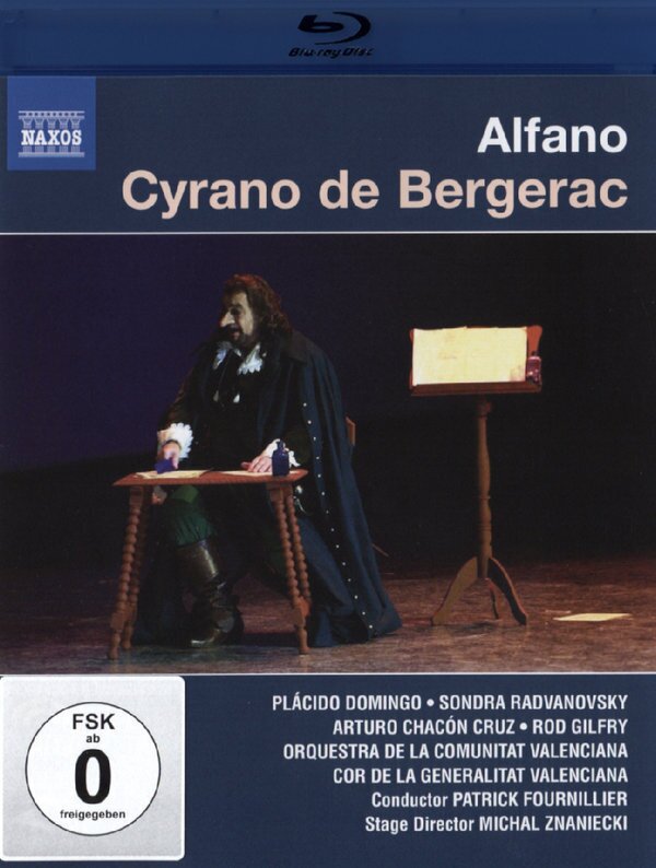 Orquestra de la Comunitat Valenciana, Patric Fournillier & Plácido Domingo - Alfano - Cyrano de Bergerac Naxos, Unitel Classica