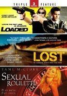Loaded / Lost / Sexual Roulette 2 DVDs