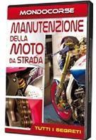 Manutenzione della Moto da Strada - (Mondocorse Collection)