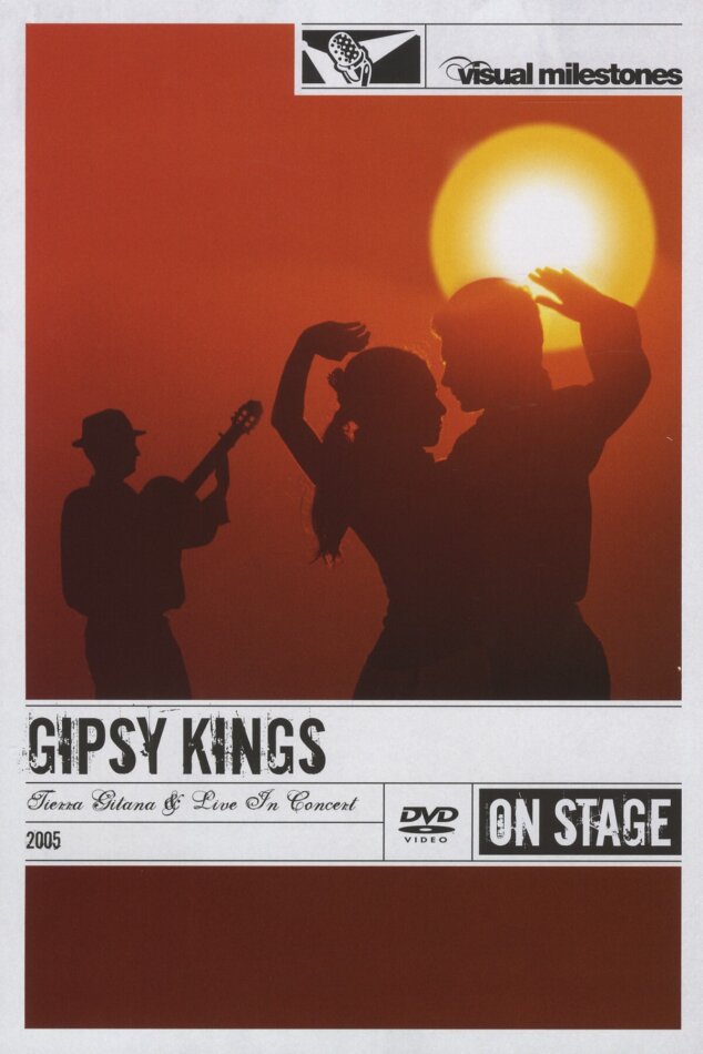 Gipsy Kings - Tierra Gitana & Live In Concert (Visual Milestones)