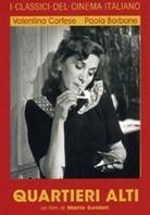 Quartieri alti - (I Classici del Cinema Italiano) (1945)