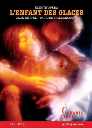 Compagnie Chants Libres & Pauline Vaillancourt - Settel - L'enfant des glaces