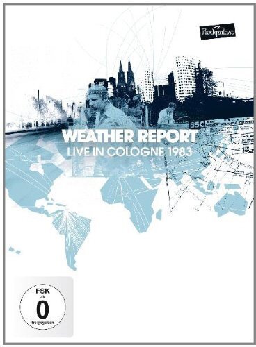 Weather Report - Live at Rockpalast - 1983