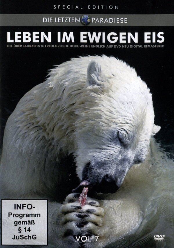Die letzten Paradiese - Vol. 7 - Leben im ewigen Eis