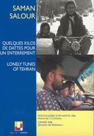 Quelques kilos de dattes / Lonely tunes of Tehran 2 DVDs