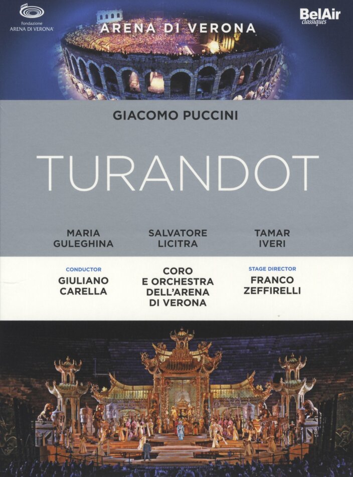 Orchestra dell'Arena di Verona, Giuliano Carella & Maria Guleghina - Puccini - Turandot Bel Air Classiques