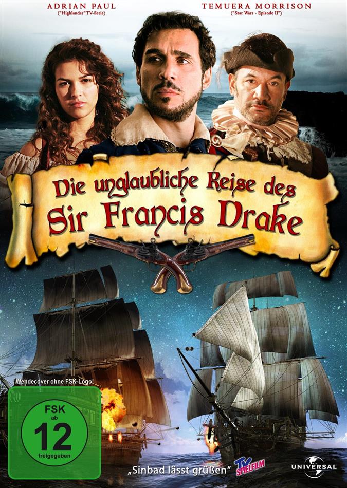 Die unglaubliche Reise des Sir Francis Drake