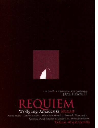 Arthur Rubinstein Philharmonic Choir & Orchestra, Tadeusz Wojciechowski & Iwona Hossa - Mozart - Requiem
