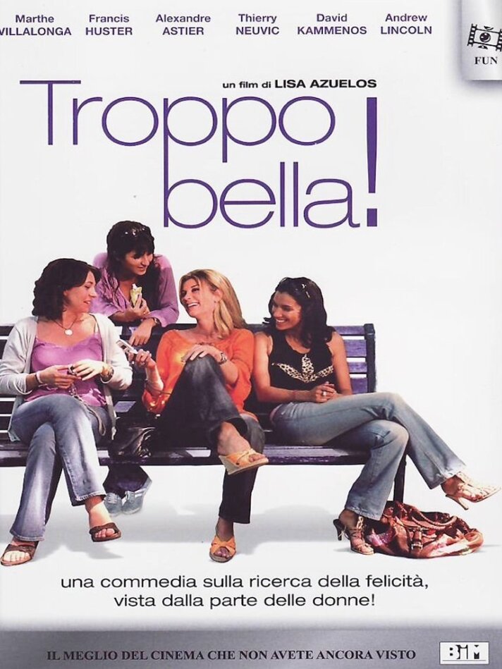 Troppo bella! - Comme t'y es belle! (2006)