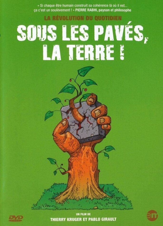 Sous les pavés, la terre!