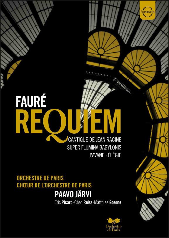 Orchestre de Paris, Paavo Järvi & Éric Picard - Faure - Requiem Euro Arts