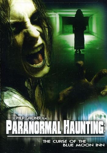 Paranormal Haunting - The Curse Of The Blue Moon Inn