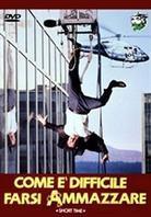 Come è difficile farsi ammazzare - Short Time (1990)