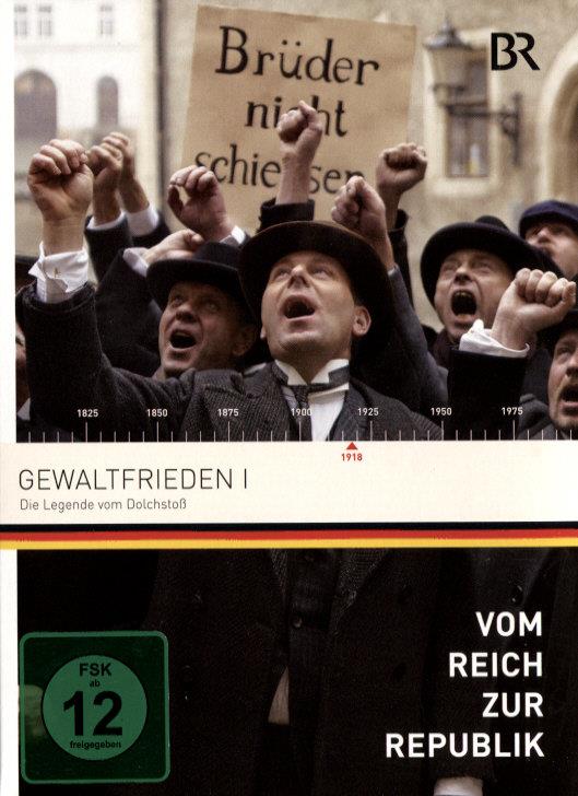 Gewaltfrieden 1 - Vom Reich zur Republik