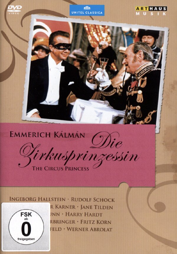Symphony Orchestra Kurt Graunke, Werner Schmidt-Boelcke & Ingeborg Hallstein - Kalman - Zirkusprinzessin Arthaus Musik