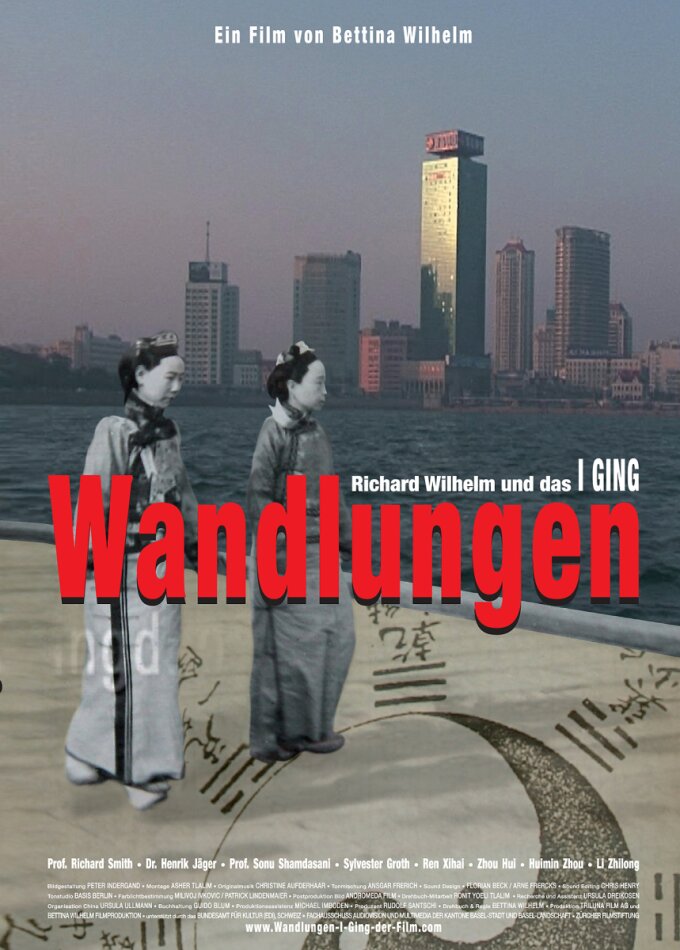Wandlungen - Richard Wilhelm und das I GING