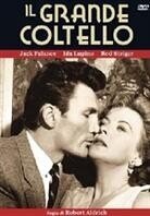 Il grande coltello - The big knife (1955)