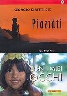 Piazzàti / Con i miei occhi