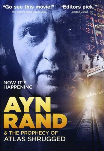 Ayn Rand & the Prophecy of Atlas Shrugged (2011)