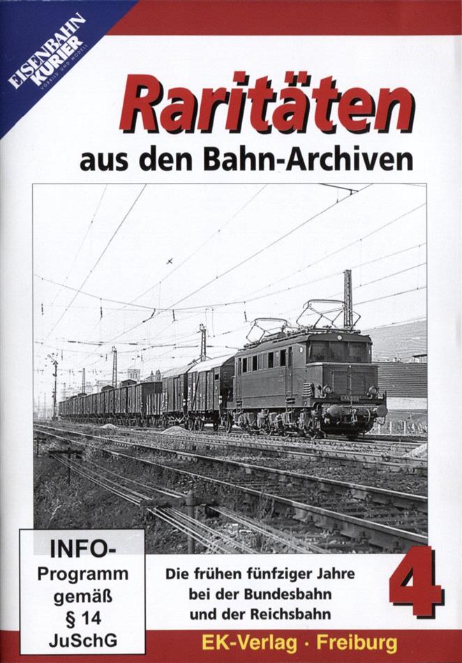 Raritäten aus den Bahn-Archiven 4 - Die frühen fünfziger Jahre bei der Bundesbahn und der Reichsbahn n/b