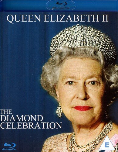 Her Majesty Queen Elizabeth II - A diamond celebration (2013)