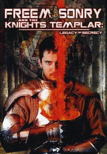 Freemasonry & Knights Templar - Legacy Of Secrecy